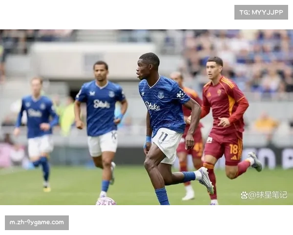 埃弗顿长传冲吊告别莫耶斯烙印 新主场下进攻创造力近零